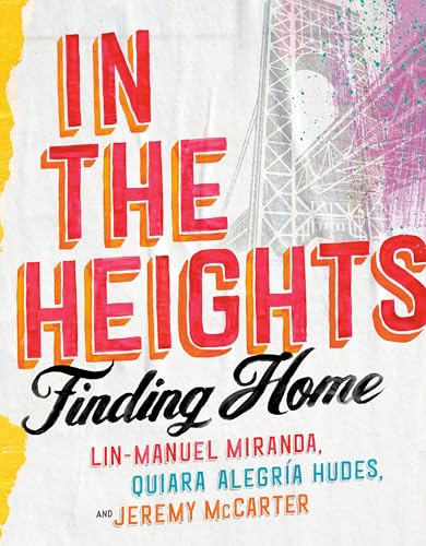 Imagen de archivo de In the Heights: Finding Home a la venta por SecondSale