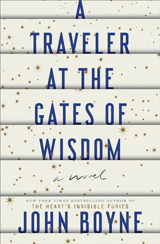 Beispielbild fr A Traveler at the Gates of Wisdom: A Novel zum Verkauf von Better World Books