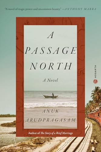 Stock image for A Passage North: A Novel for sale by Magers and Quinn Booksellers