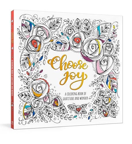 Beispielbild fr Choose Joy: A Coloring Book of Gratitude and Wonder zum Verkauf von WorldofBooks