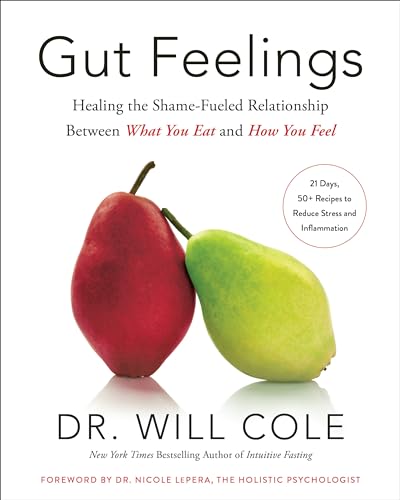 Stock image for Gut Feelings: Healing the Shame-Fueled Relationship Between What You Eat and How You Feel (Goop Press) for sale by Goodwill