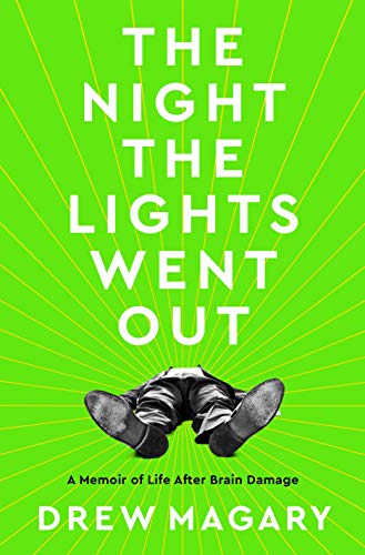 Stock image for The Night the Lights Went Out: A Memoir of Life After Brain Damage for sale by Dream Books Co.