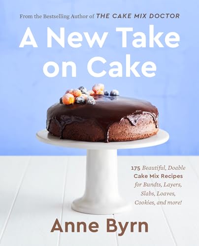 Beispielbild fr A New Take on Cake: 175 Beautiful, Doable Cake Mix Recipes for Bundts, Layers, Slabs, Loaves, Cookies, and More! A Baking Book zum Verkauf von Ebooksweb