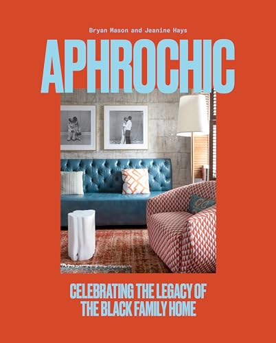 Beispielbild fr AphroChic: Celebrating the Legacy of the Black Family Home zum Verkauf von Bellwetherbooks