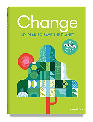 Beispielbild fr Change: A Journal: My Plan to Save the Planet (Wee Society) zum Verkauf von Books From California