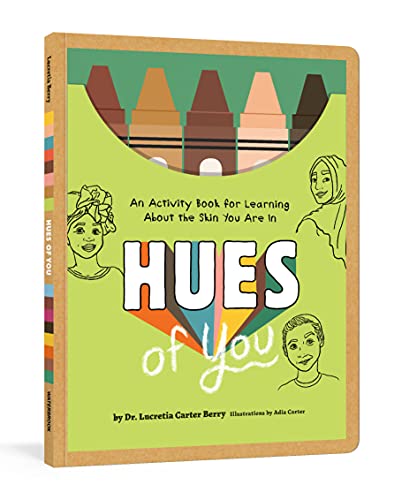 Stock image for Hues of You: An Activity Book for Learning About the Skin You Are In for sale by SecondSale