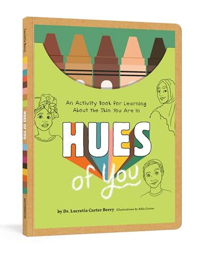 9780593234631: Hues of You: An Activity Book for Learning About the Skin You Are In