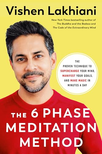 Stock image for The 6 Phase Meditation Method: The Proven Technique to Supercharge Your Mind, Manifest Your Goals, and Make Magic in Minutes a Day for sale by SecondSale
