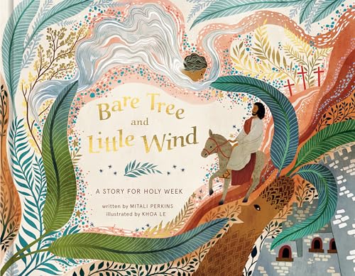 Beispielbild fr Bare Tree and Little Wind : A Story for Holy Week zum Verkauf von Better World Books