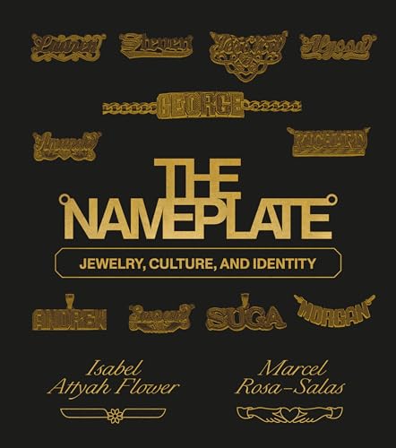 Imagen de archivo de The Nameplate: Jewelry, Culture, and Identity a la venta por SecondSale