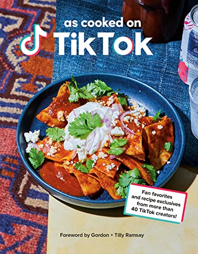 Stock image for As Cooked on TikTok: Fan Favorites and Recipe Exclusives From More Than 40 TikTok Creators for sale by BookOutlet
