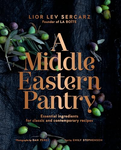 Stock image for A Middle Eastern Pantry: Essential Ingredients for Classic and Contemporary Recipes: A Cookbook for sale by BooksRun