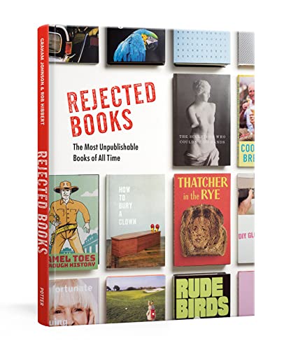 9780593235928: Rejected Books: The Most Unpublishable Books of All Time