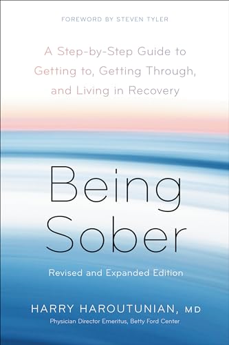 Stock image for Being Sober: A Step-by-Step Guide to Getting to, Getting Through, and Living in Recovery, Revised and Expanded for sale by ZBK Books