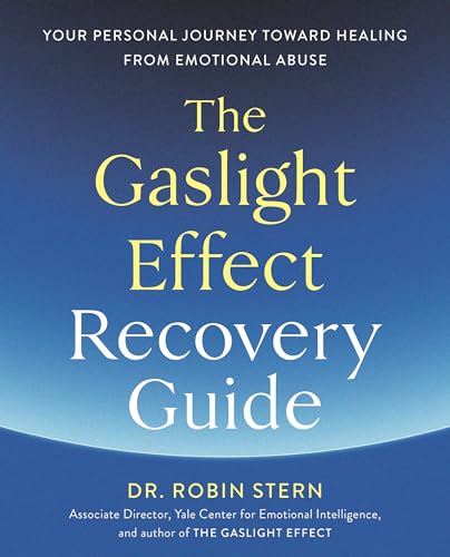 Stock image for The Gaslight Effect Recovery Guide: Your Personal Journey Toward Healing from Emotional Abuse: A Gaslighting Book for sale by -OnTimeBooks-