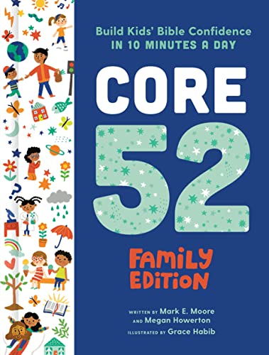 Stock image for Core 52 Family Edition: Build Kids' Bible Confidence in 10 Minutes a Day: A Daily Devotional for sale by ThriftBooks-Atlanta