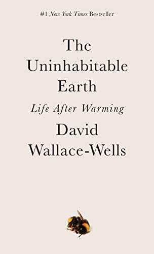 Beispielbild fr Uninhabitable Earth: Life After Warming zum Verkauf von WorldofBooks