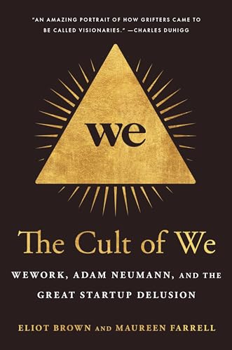Stock image for The Cult of We: Wework, Adam Neumann, and the Great Startup Delusion for sale by ThriftBooks-Dallas