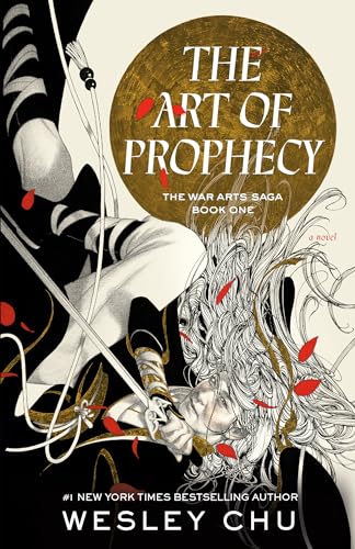 Stock image for The Art of Prophecy: A Novel (The War Arts Saga) for sale by PlumCircle