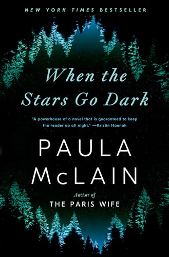 Stock image for When the Stars Go Dark: A Novel for sale by Your Online Bookstore