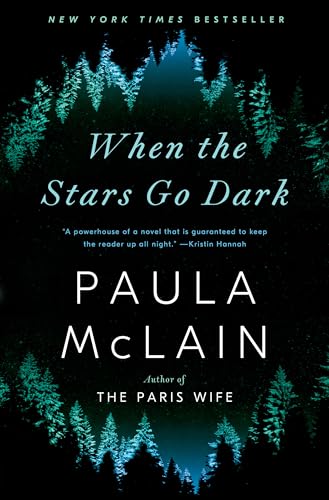 Stock image for When the Stars Go Dark: A Novel for sale by SecondSale