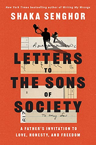 Beispielbild fr Letters to the Sons of Society : A Father's Invitation to Love, Honesty, and Freedom zum Verkauf von Better World Books