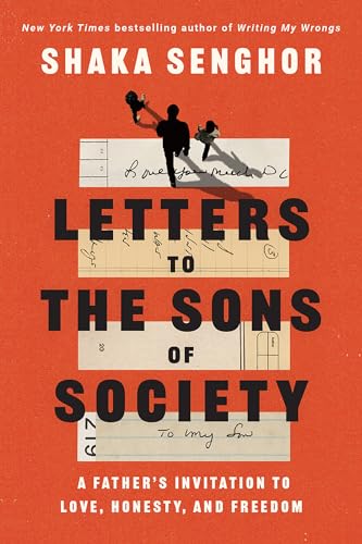 9780593238011: Letters to the Sons of Society: A Father's Invitation to Love, Honesty, and Freedom