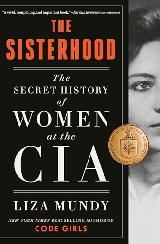 Stock image for The Sisterhood: The Secret History of Women at the CIA for sale by Dream Books Co.