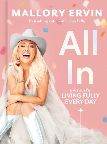 Stock image for All in: A Vision for Living Fully Every Day for sale by ThriftBooks-Dallas
