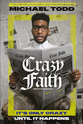 Beispielbild fr Crazy Faith: Its Only Crazy Until It Happens zum Verkauf von gwdetroit