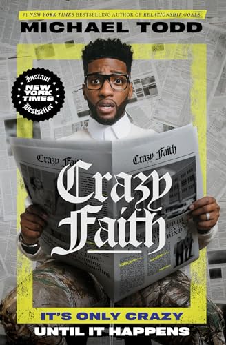 Beispielbild fr Crazy Faith: It's Only Crazy Until It Happens zum Verkauf von BooksRun