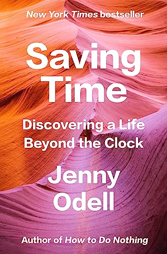 Beispielbild fr Saving Time : Discovering a Life Beyond the Clock zum Verkauf von Better World Books: West