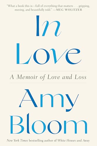 Beispielbild fr In Love: A Memoir of Love and Loss zum Verkauf von Once Upon A Time Books