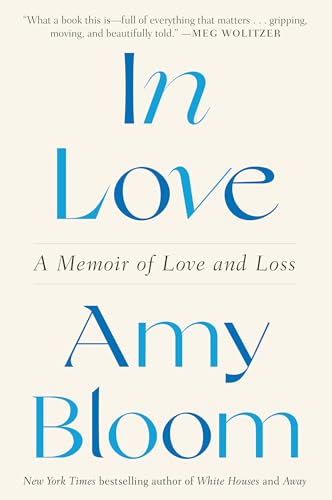 9780593243947: In Love: A Memoir of Love and Loss