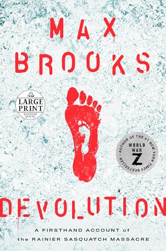 9780593285923: Devolution: A Firsthand Account of the Rainier Sasquatch Massacre