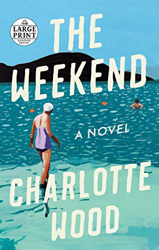 Imagen de archivo de The Weekend : A Novel a la venta por Better World Books