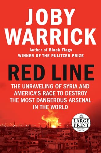 Imagen de archivo de Red Line: The Unraveling of Syria and America's Race to Destroy the Most Dangerous Arsenal in the World (Random House Large Print) a la venta por PlumCircle