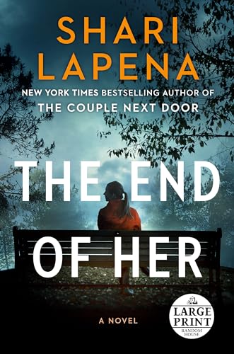 Stock image for The End of Her: A Novel (Random House Large Print) for sale by HPB Inc.