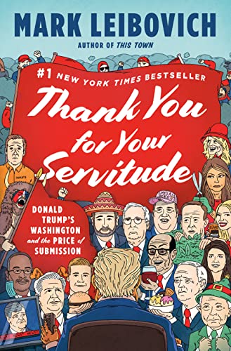 Imagen de archivo de Thank You for Your Servitude: Donald Trump's Washington and the Price of Submission a la venta por SecondSale