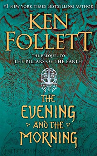 Beispielbild fr The Evening and the Morning: The Prequel to The Pillars of the Earth zum Verkauf von Ergodebooks