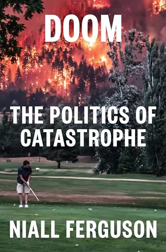Stock image for Doom: The Politics of Catastrophe for sale by KuleliBooks