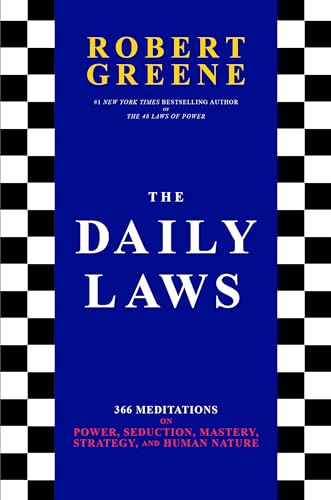 Stock image for The Daily Laws: 366 Meditations on Power, Seduction, Mastery, Strategy, and Human Nature for sale by SecondSale