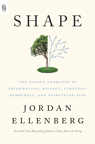 Beispielbild fr Shape: The Hidden Geometry of Information, Biology, Strategy, Democracy, and Everything Else zum Verkauf von medimops