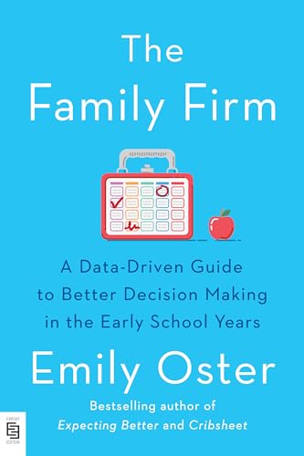Imagen de archivo de The Family Firm: A Data-Driven Guide to Better Decision Making in the Early School Years a la venta por Books Unplugged
