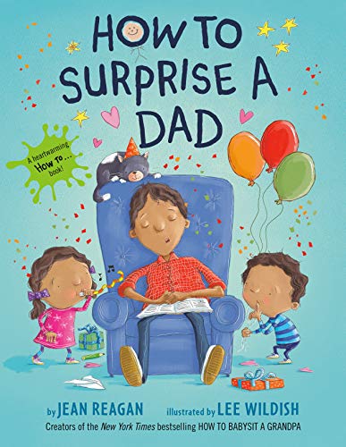 Imagen de archivo de How to Surprise a Dad : A Book for Dads and Kids a la venta por Better World Books