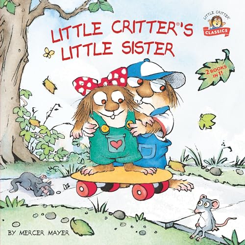 Beispielbild fr Little Critter's Little Sister: 2-books-in-1 zum Verkauf von ZBK Books