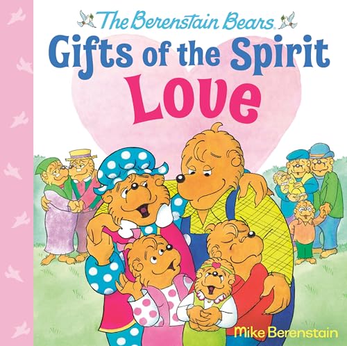 Beispielbild fr Love (Berenstain Bears Gifts of the Spirit) zum Verkauf von SecondSale