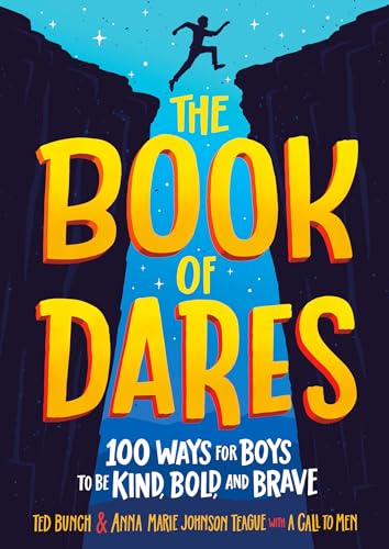 Beispielbild fr The Book of Dares: 100 Ways for Boys to Be Kind, Bold, and Brave zum Verkauf von ZBK Books
