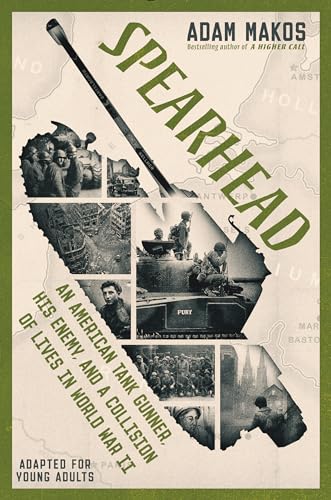Imagen de archivo de Spearhead (Adapted for Young Adults) : An American Tank Gunner, His Enemy, and a Collision of Lives in World War II a la venta por Better World Books