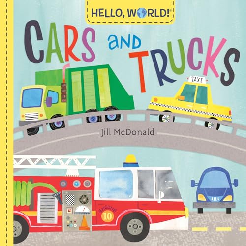 Beispielbild fr Hello, World! Cars and Trucks zum Verkauf von Dream Books Co.